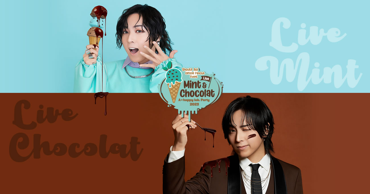 A☆happy lab. Party 2023 Live Mint & Live Chocolat